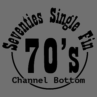 70's Single Fin Channel Bottom